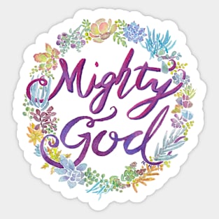 Mighty God - Isaiah 9:6 Sticker